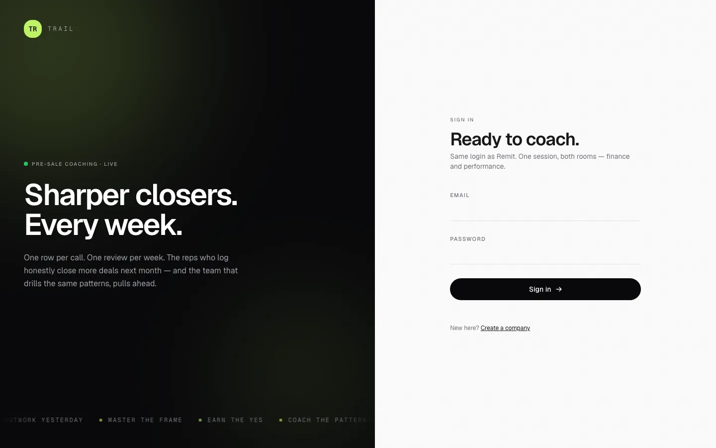 Trail sign-in screen — Sharper closers. Every week.